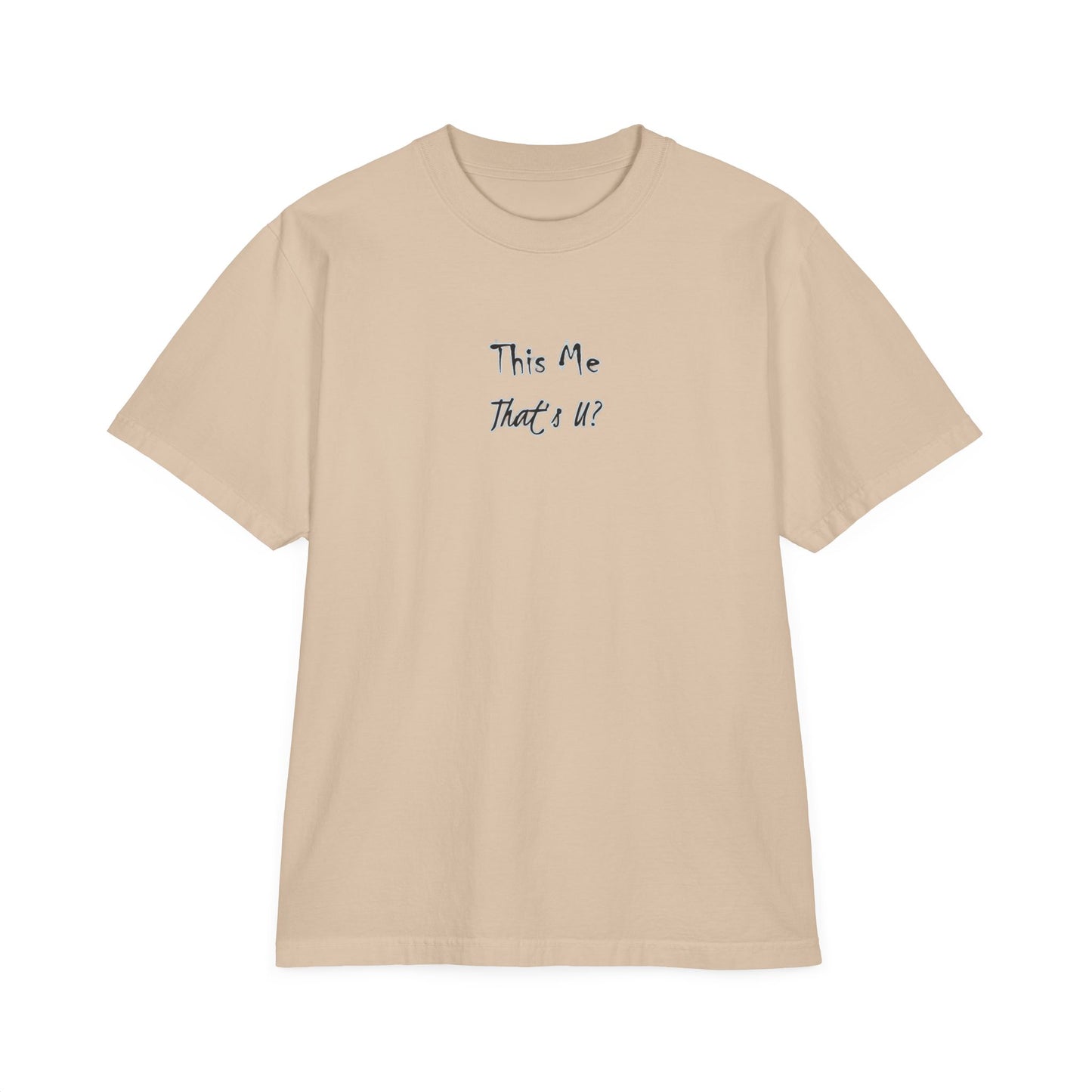 This Me That's U? - Unisex Graphic T-Shirt, Drop-Shoulder Shirt, Soft Cotton Tee, Gender-Neutral Top