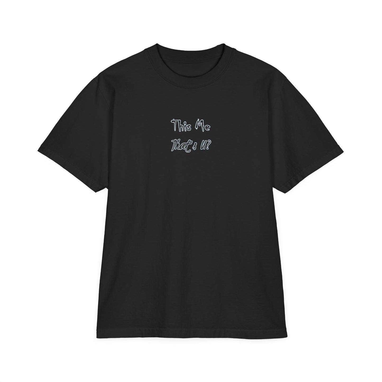 This Me That's U? - Unisex Graphic T-Shirt, Drop-Shoulder Shirt, Soft Cotton Tee, Gender-Neutral Top