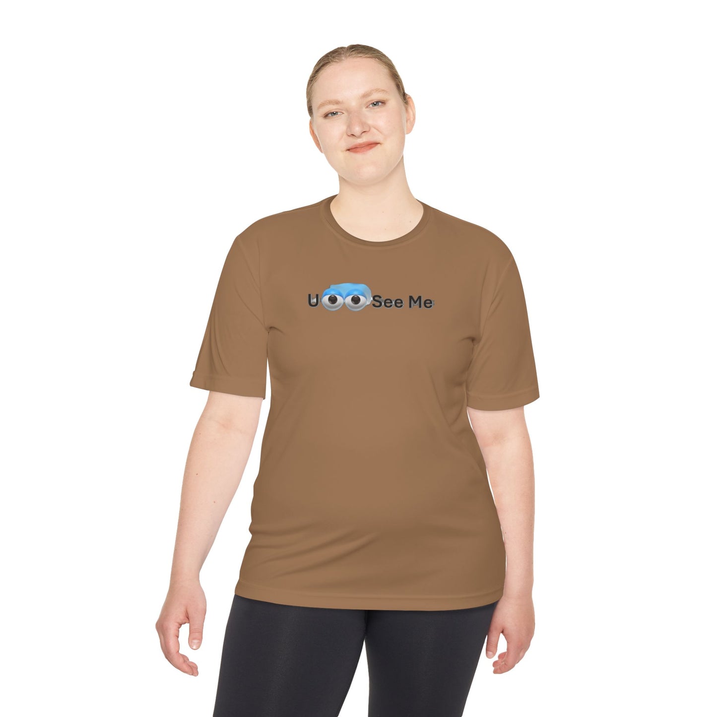 U See Me - Unisex Moisture Wicking Tee