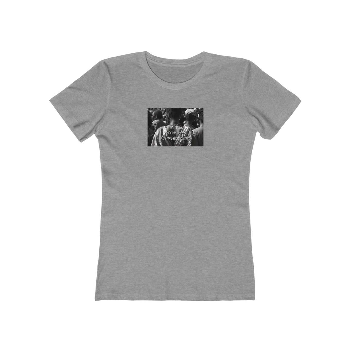 In The Midst of Greatness - Woman's Tee, Casual Wear for Women, Street Style, Trendy Women's T-Shirt, Unique Print Design