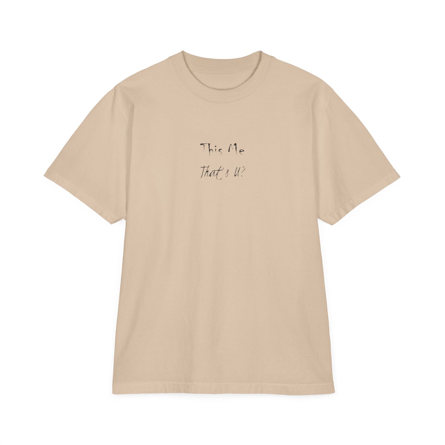 This Me That's U? Black Ink - Unisex T-Shirt Design, Gift for Him or Her, Drop-Shoulder Top, Casual Shirt