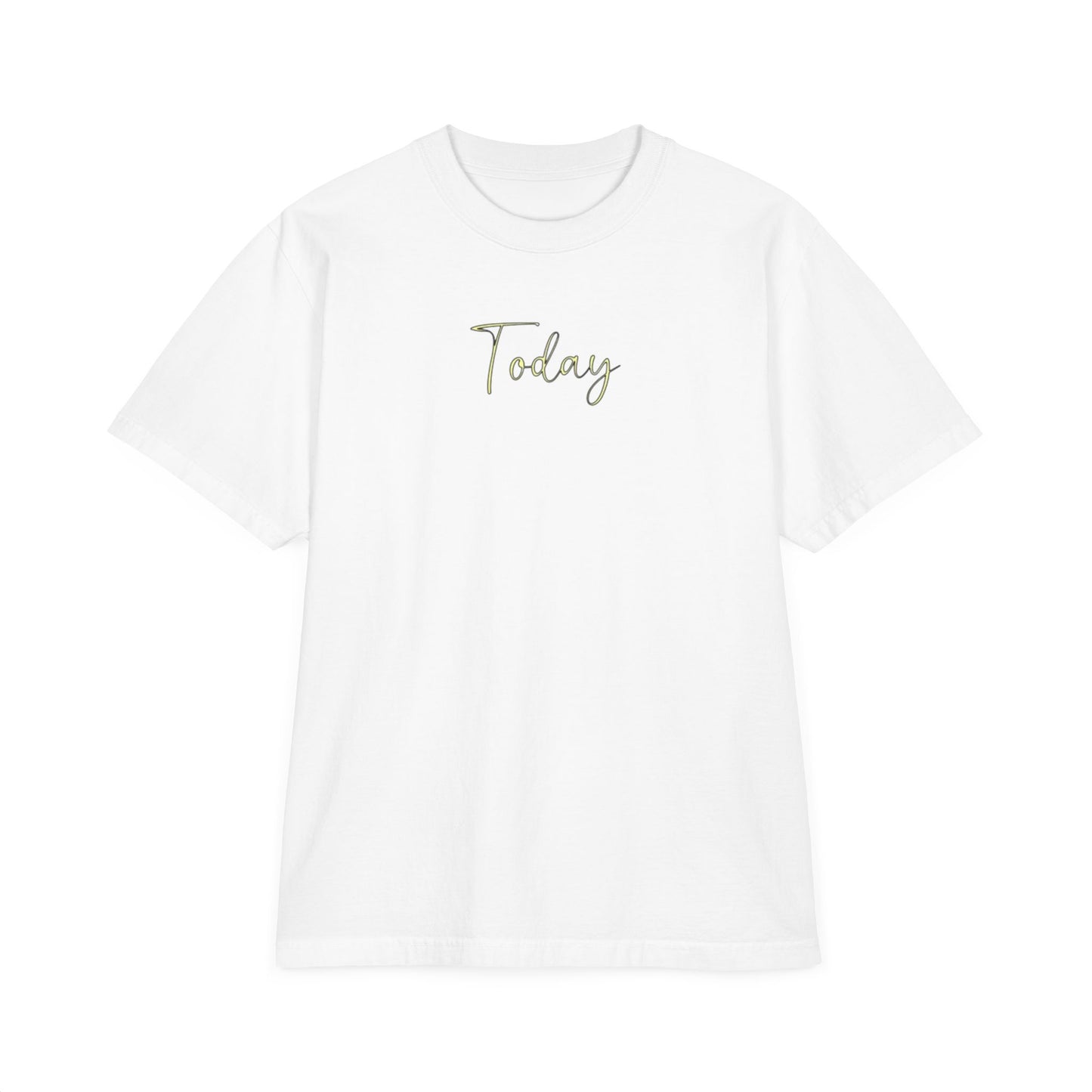 Today - Unisex T-Shirt, Drop-Shoulder Tee, Garment-Dyed Shirt, Casual Top for Men and Women, Comfortable Oversized Tee