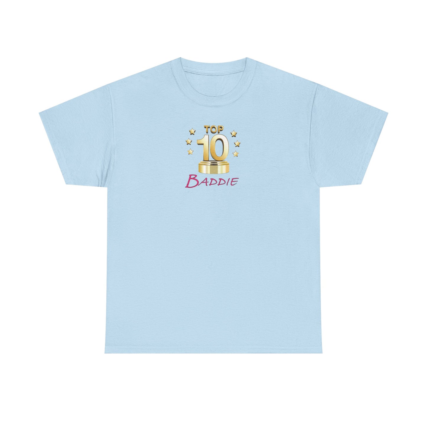 Top 10 Baddie Pink - Unisex Heavy Cotton Tee