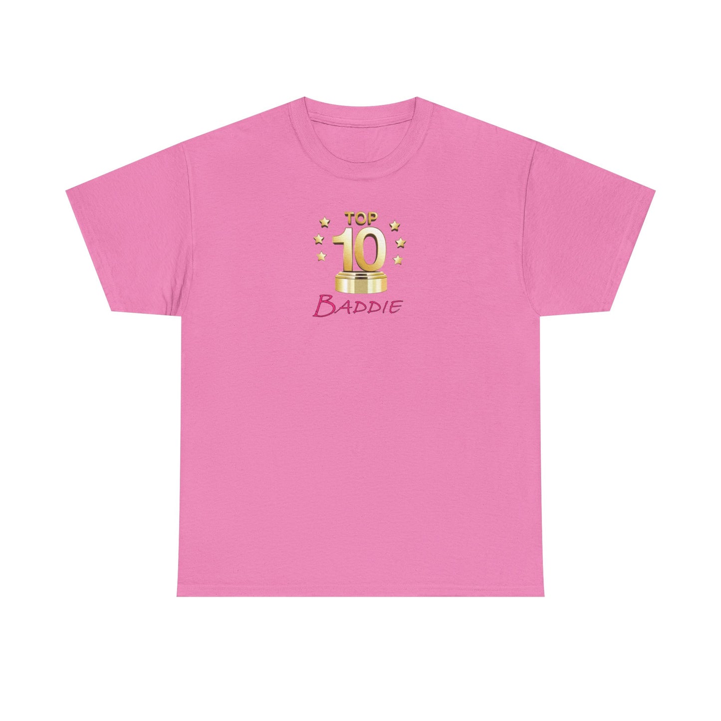 Top 10 Baddie Pink - Unisex Heavy Cotton Tee