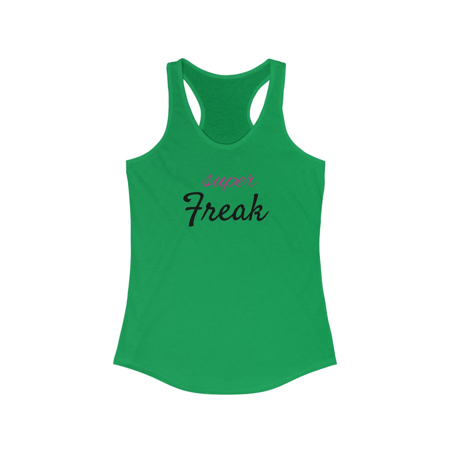 Super Freak - Women's Ideal Racerback Tank