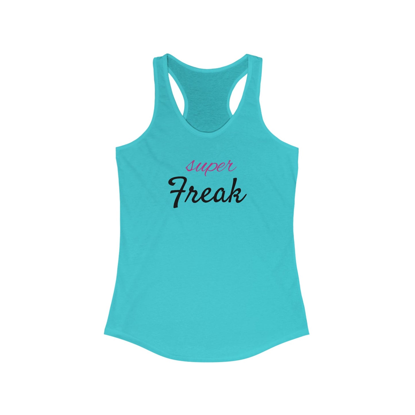 Super Freak - Women's Ideal Racerback Tank