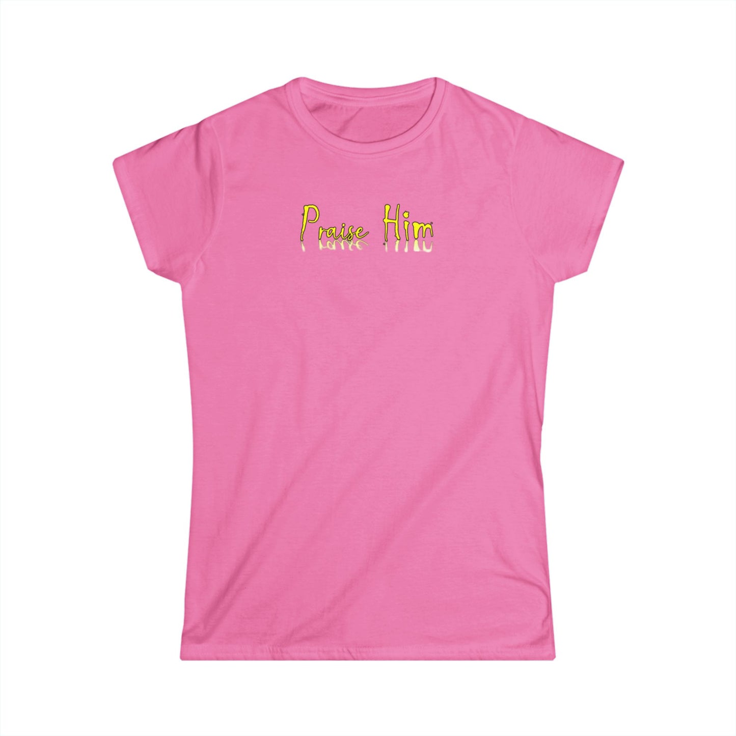 Praise Him - Women's Softstyle Tee | Inspirational T-Shirt, Faith-Based Fashion, Everyday Wear, Christian Gift, Casual Style