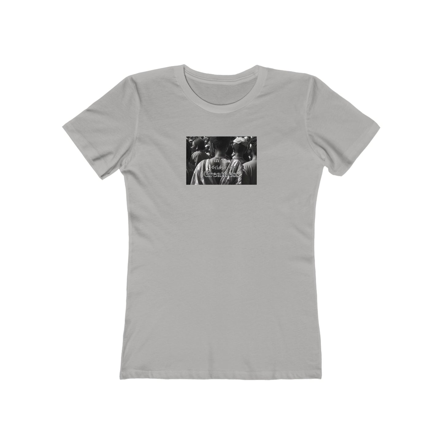 In The Midst of Greatness - Woman's Tee, Casual Wear for Women, Street Style, Trendy Women's T-Shirt, Unique Print Design