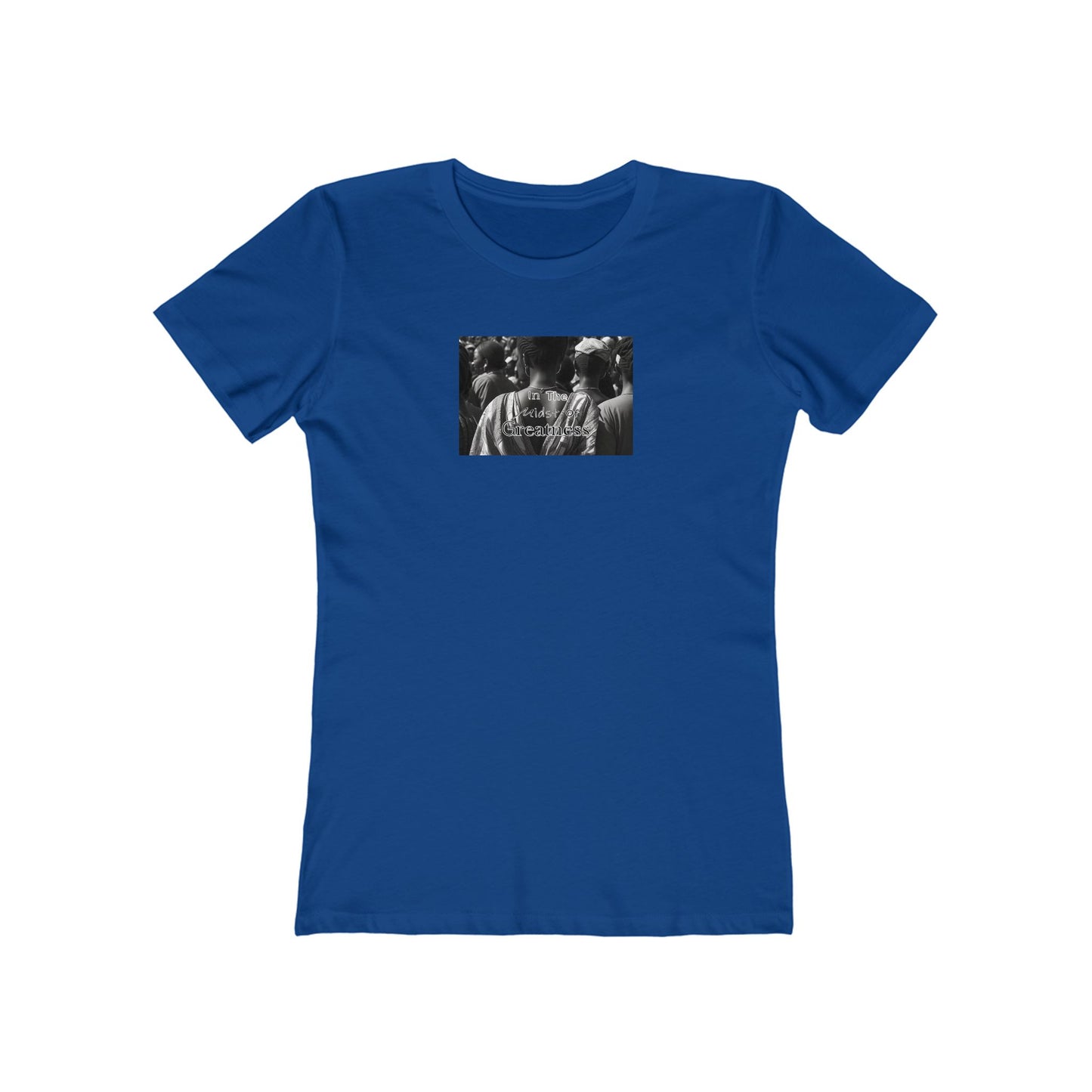 In The Midst of Greatness - Woman's Tee, Casual Wear for Women, Street Style, Trendy Women's T-Shirt, Unique Print Design