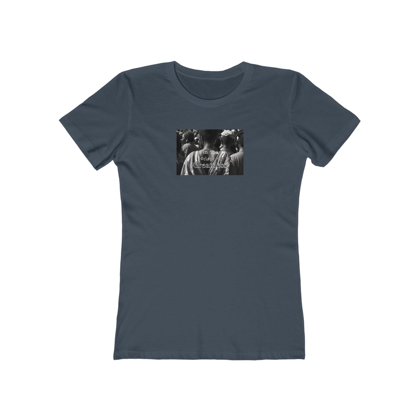 In The Midst of Greatness - Woman's Tee, Casual Wear for Women, Street Style, Trendy Women's T-Shirt, Unique Print Design