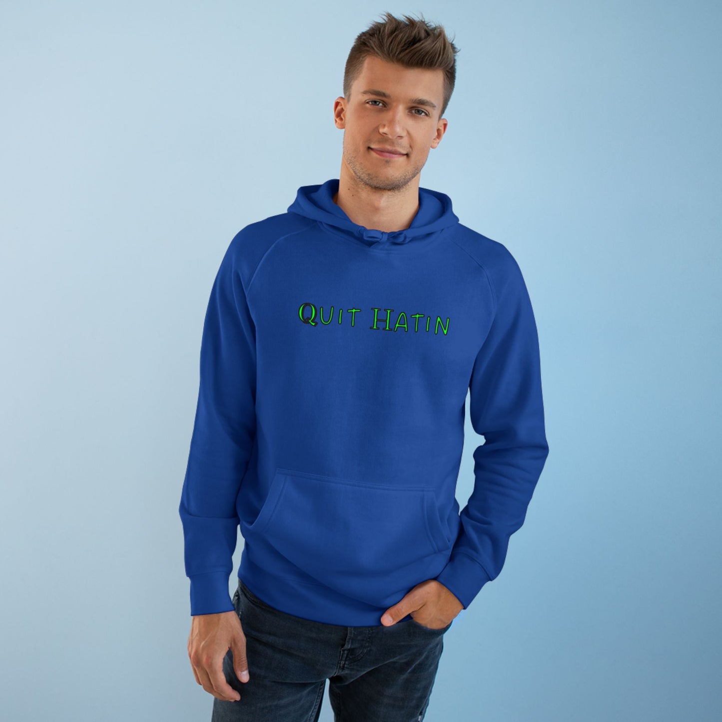 Quit Hatin (Lime Green) - Unisex Supply Hoodie
