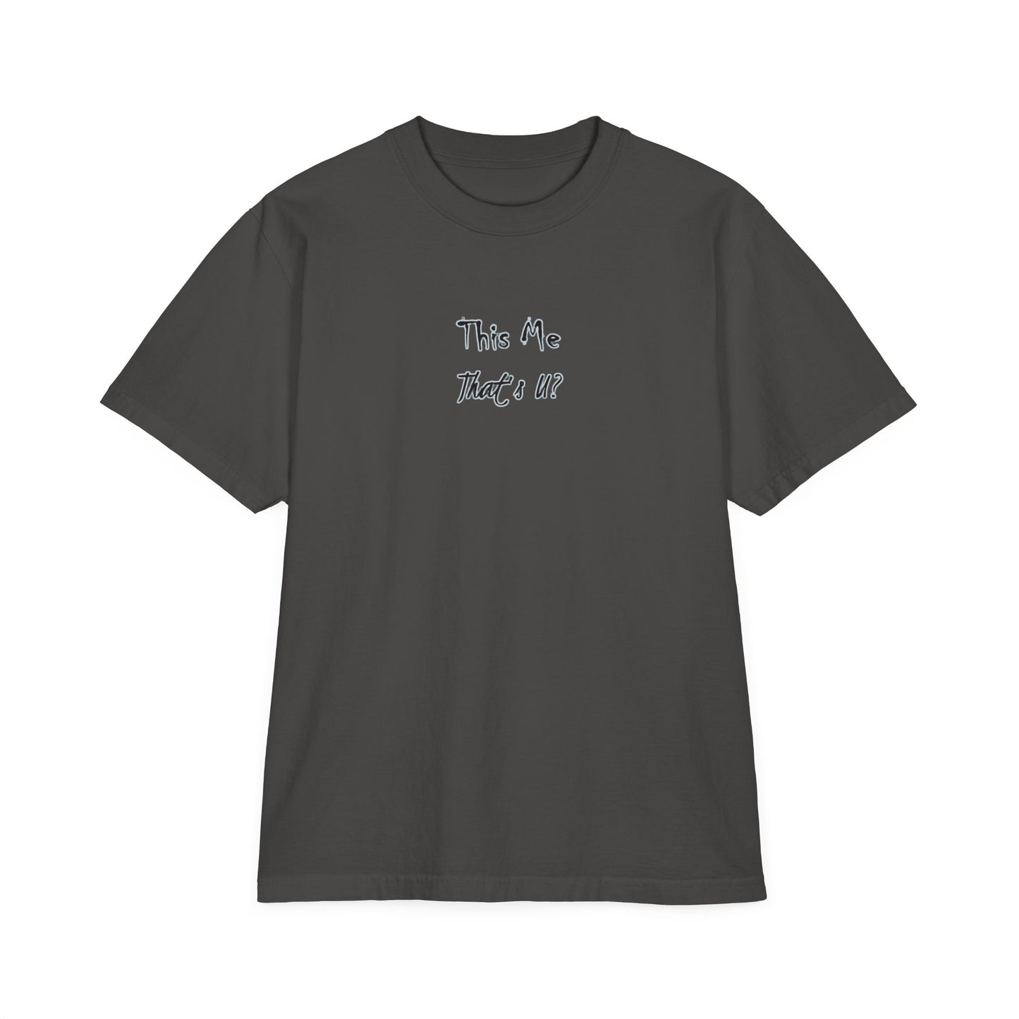 This Me That's U? - Unisex Graphic T-Shirt, Drop-Shoulder Shirt, Soft Cotton Tee, Gender-Neutral Top