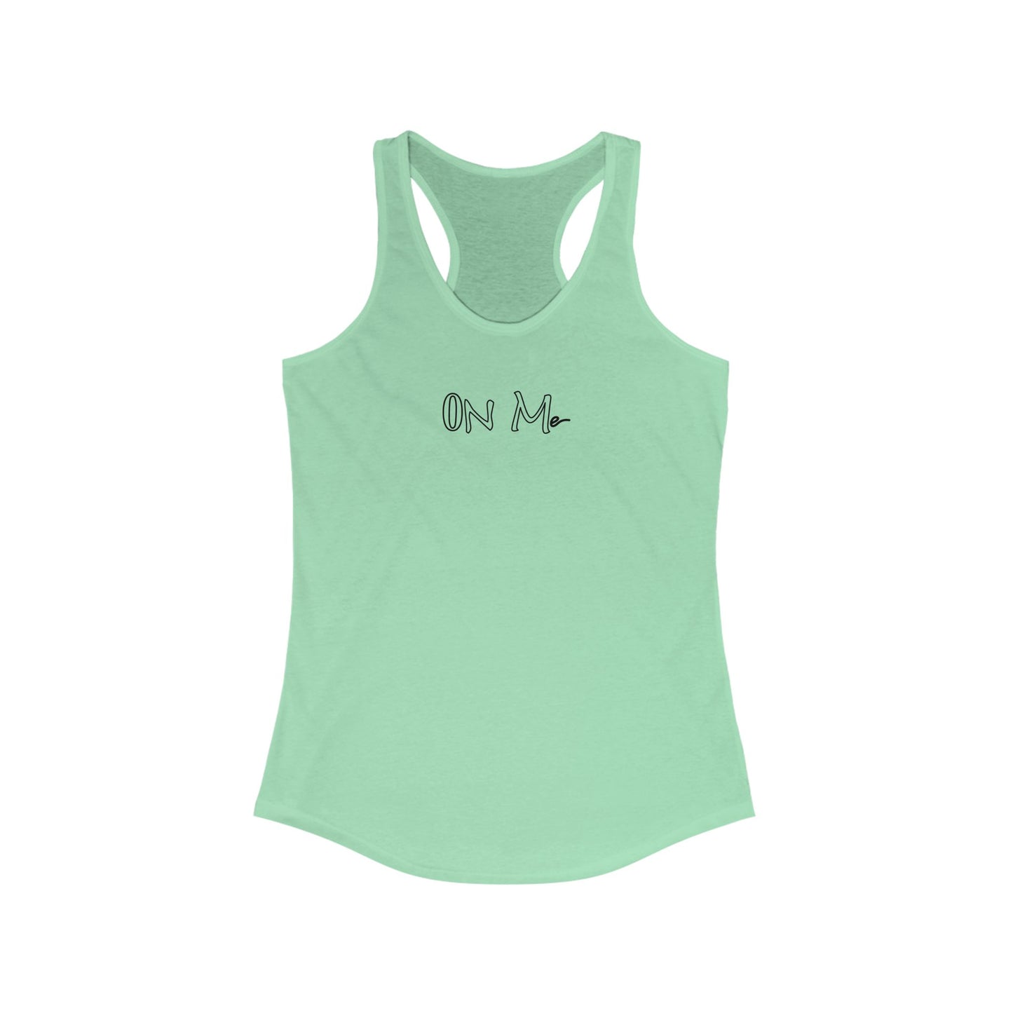 On Me Black Ink - Stylish Women's Racerback Tank Top - Perfect for Gym, Yoga, Running, Casual Wear, and Summer Outings
