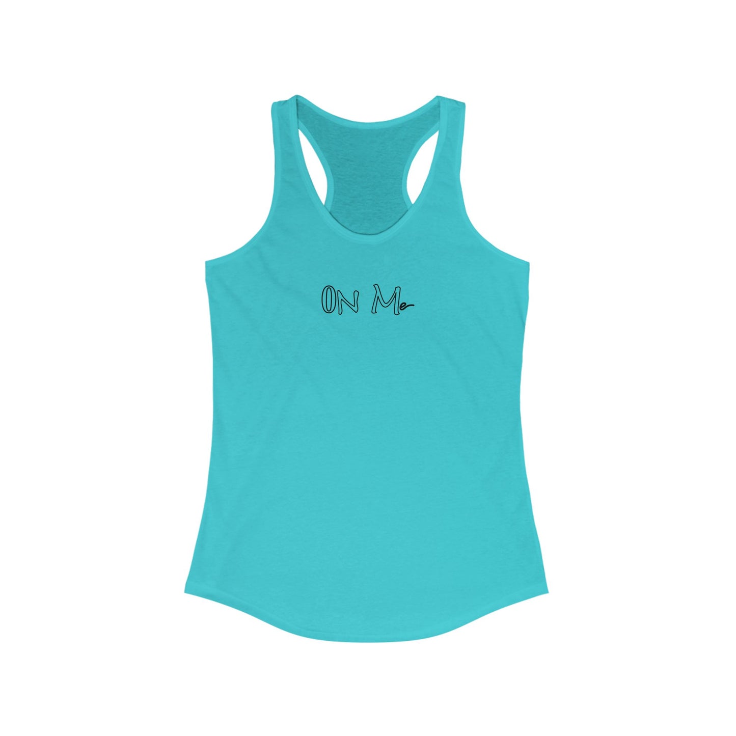 On Me Black Ink - Stylish Women's Racerback Tank Top - Perfect for Gym, Yoga, Running, Casual Wear, and Summer Outings