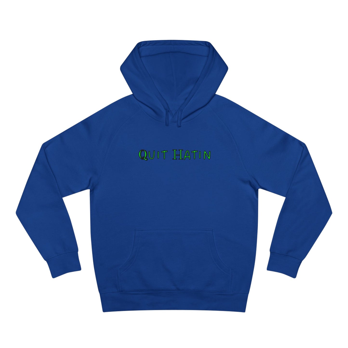 Quit Hatin (Lime Green) - Unisex Supply Hoodie