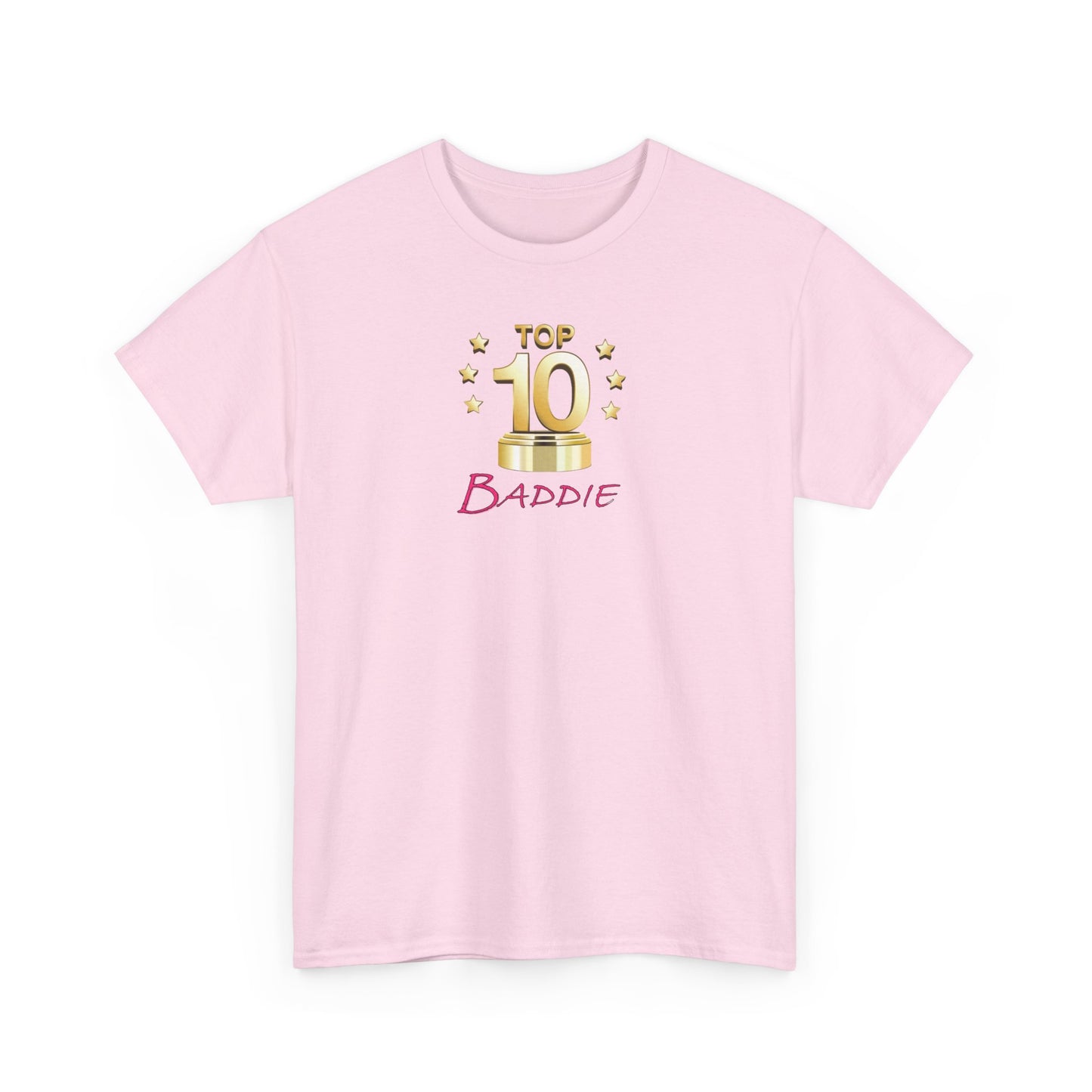 Top 10 Baddie Pink - Unisex Heavy Cotton Tee