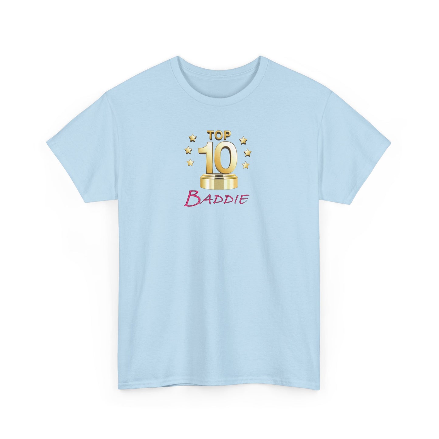 Top 10 Baddie Pink - Unisex Heavy Cotton Tee