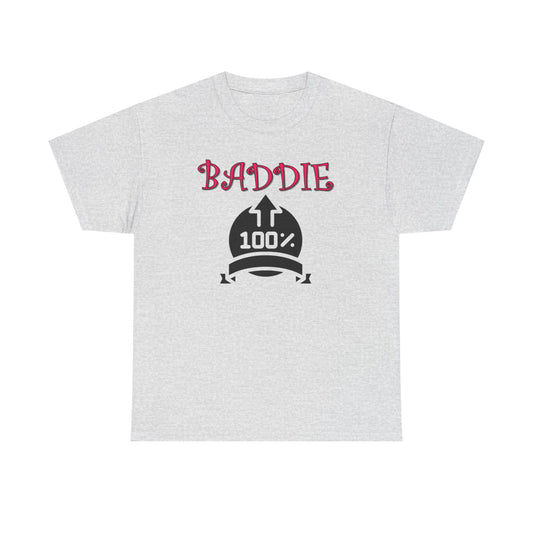 100% Baddie Pink 01 - Unisex Heavy Cotton Tee