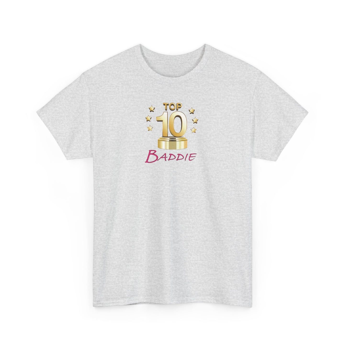 Top 10 Baddie Pink - Unisex Heavy Cotton Tee