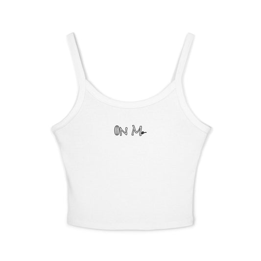 On Me - Women's Spaghetti Strap Tank Top - Perfect for Summer, Casual Outings, Beach Days, Layering, Fashion Statement