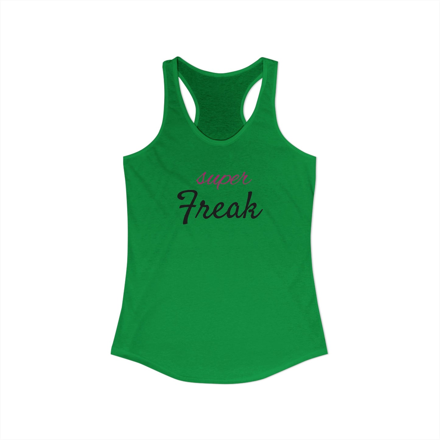Super Freak - Women's Ideal Racerback Tank