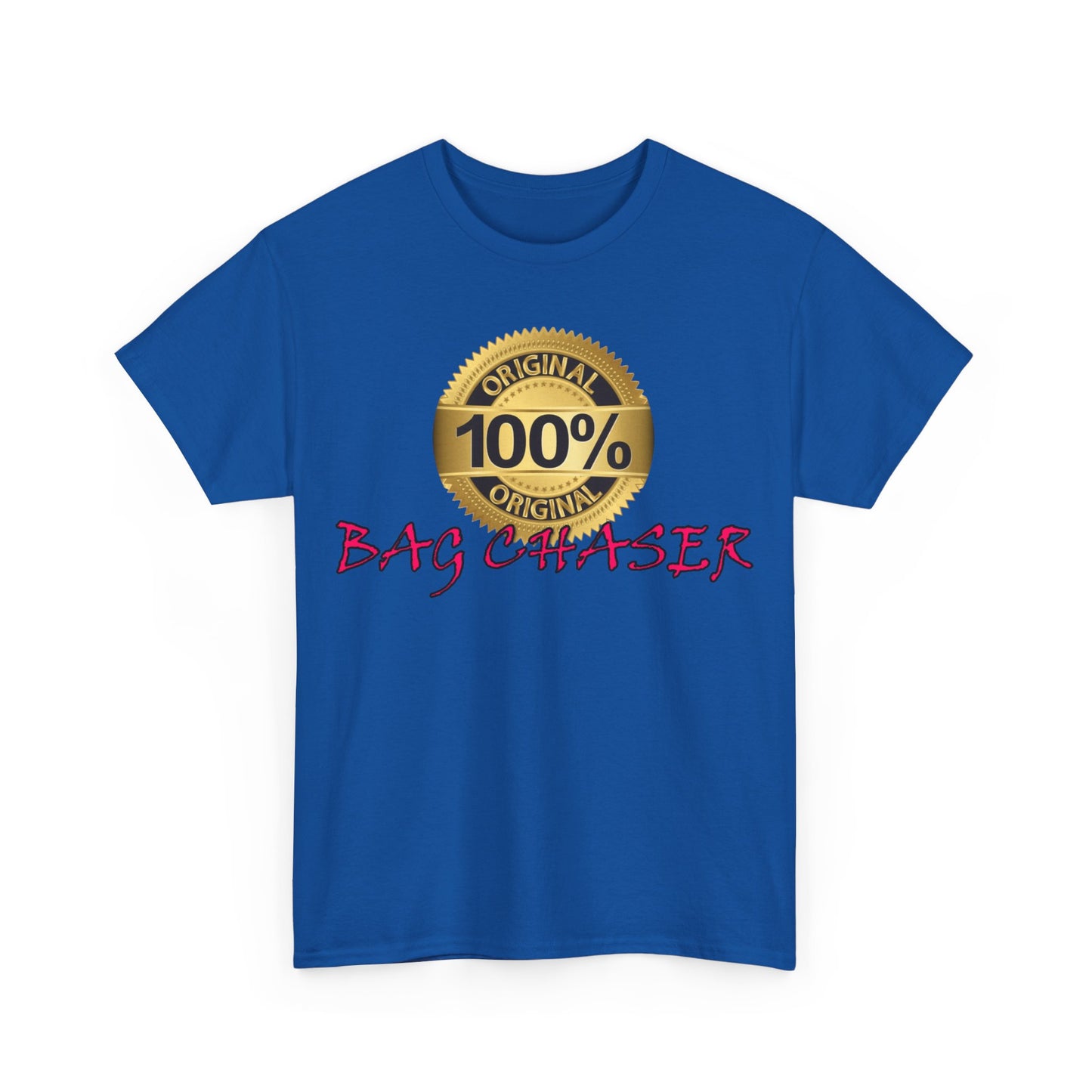 100% Bag Chaser Pink - Unisex Heavy Cotton Tee
