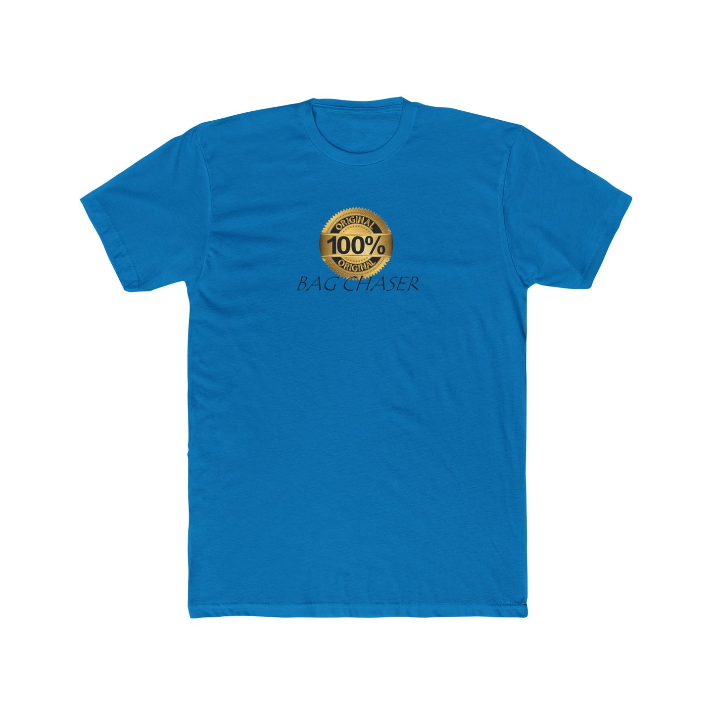 100% Bag Chaser Blk - Unisex Cotton Crew Tee