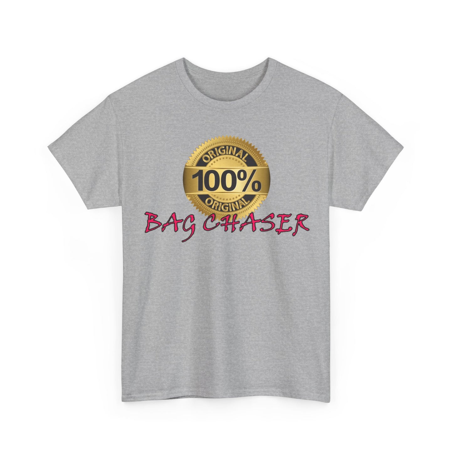 100% Bag Chaser Pink - Unisex Heavy Cotton Tee