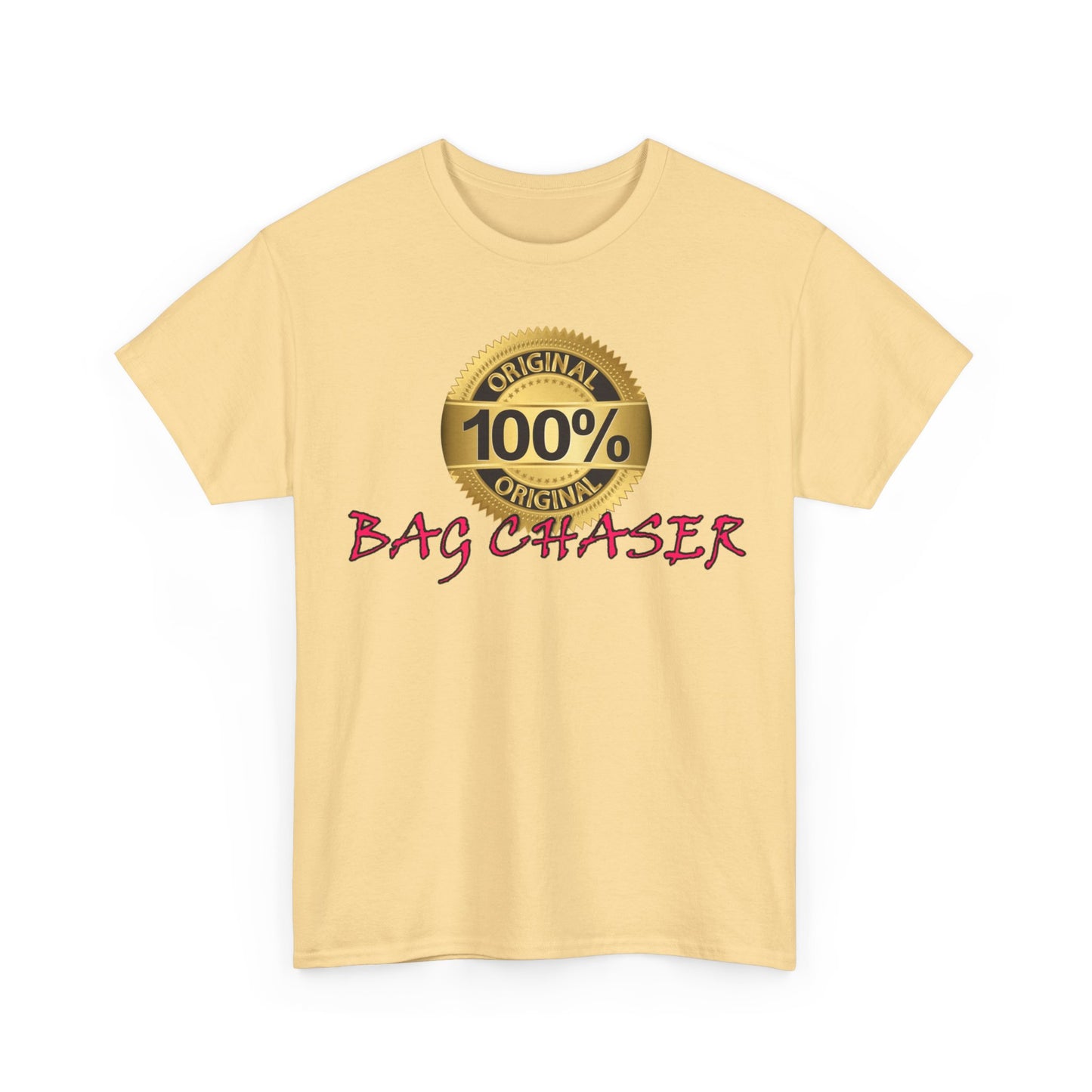 100% Bag Chaser Pink - Unisex Heavy Cotton Tee