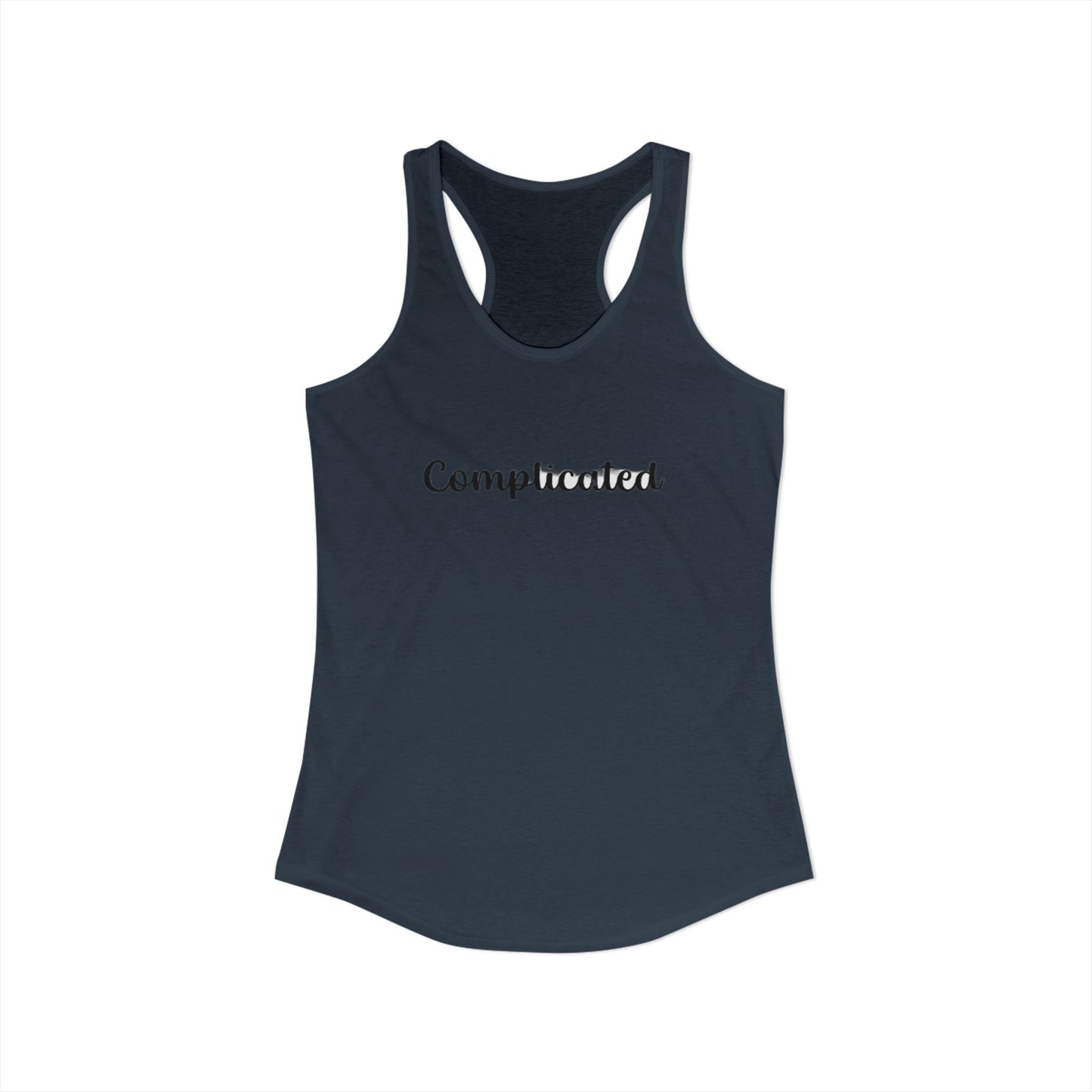COMPLICATED - Women's Ideal Racerback Tank