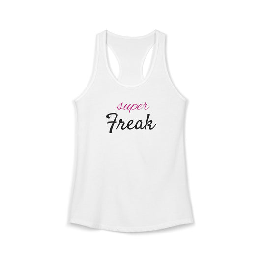 Super Freak - Women's Ideal Racerback Tank