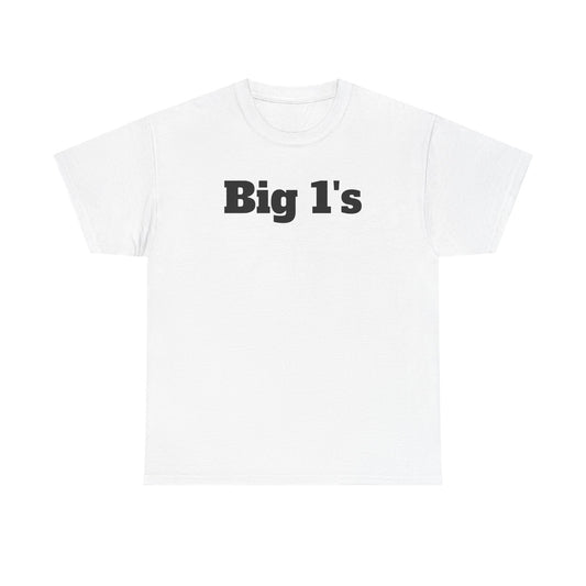 Big 1's - Unisex Heavy Cotton Tee