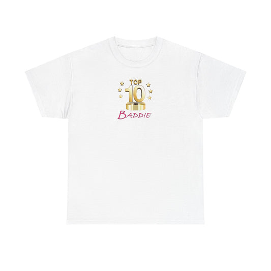 Top 10 Baddie Pink - Unisex Heavy Cotton Tee
