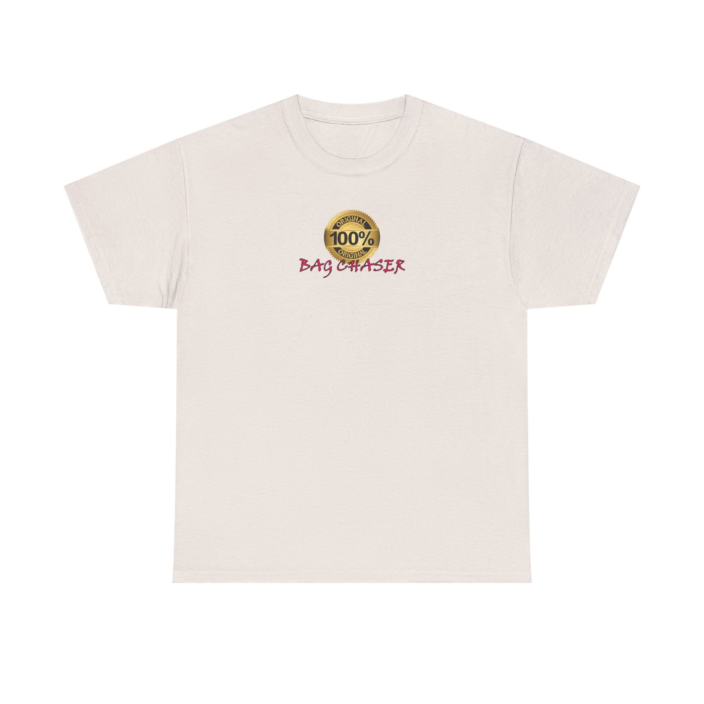 100% Bag Chaser Pink - Unisex Heavy Cotton Tee