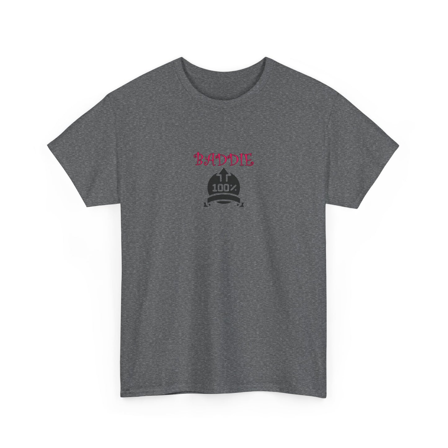 100% Baddie Pink - Unisex Heavy Cotton Tee