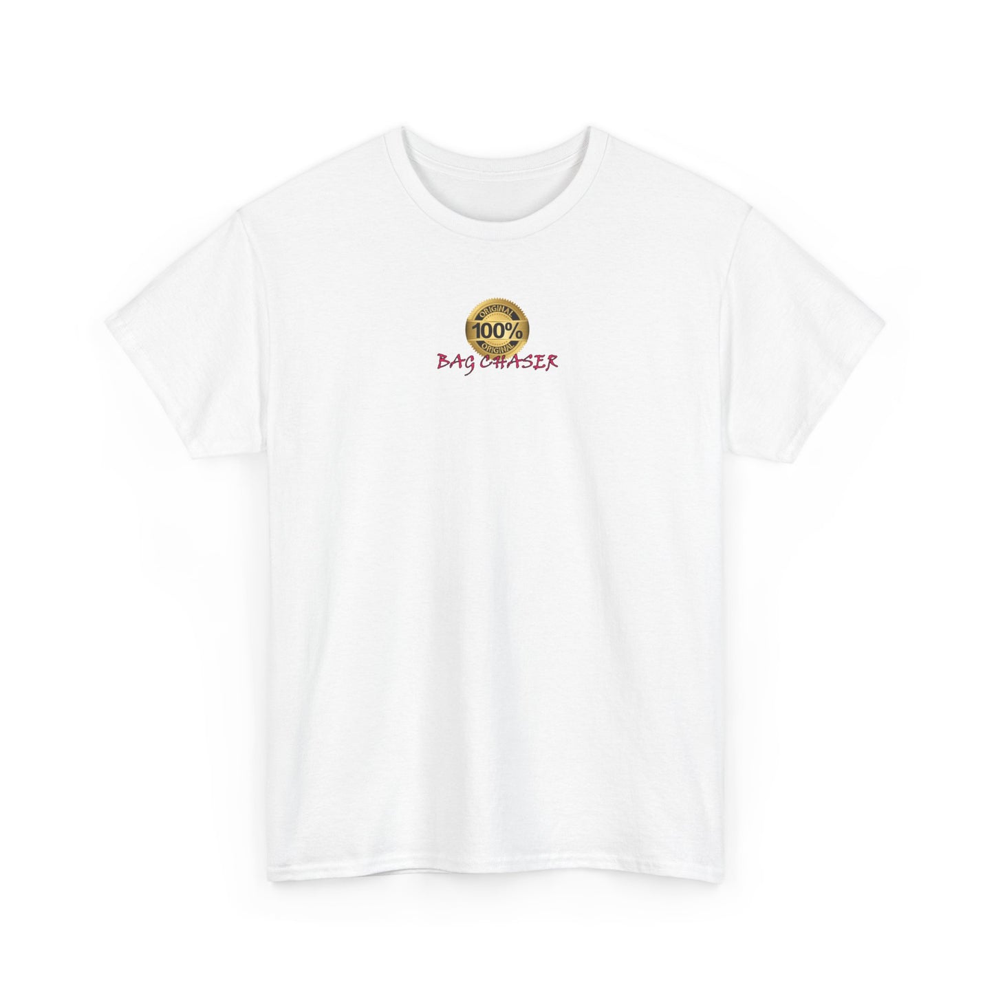 100% Bag Chaser Pink - Unisex Heavy Cotton Tee
