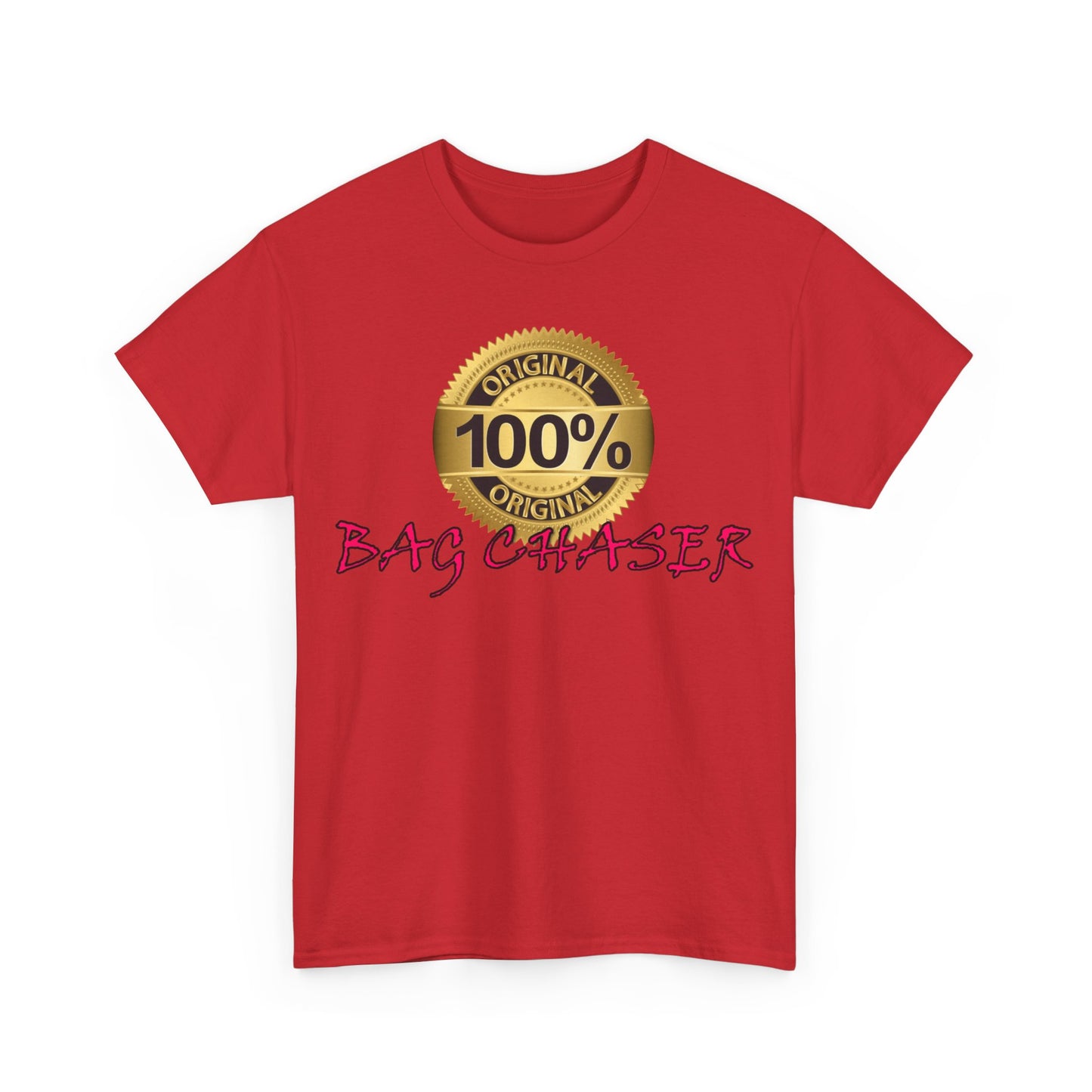100% Bag Chaser Pink - Unisex Heavy Cotton Tee