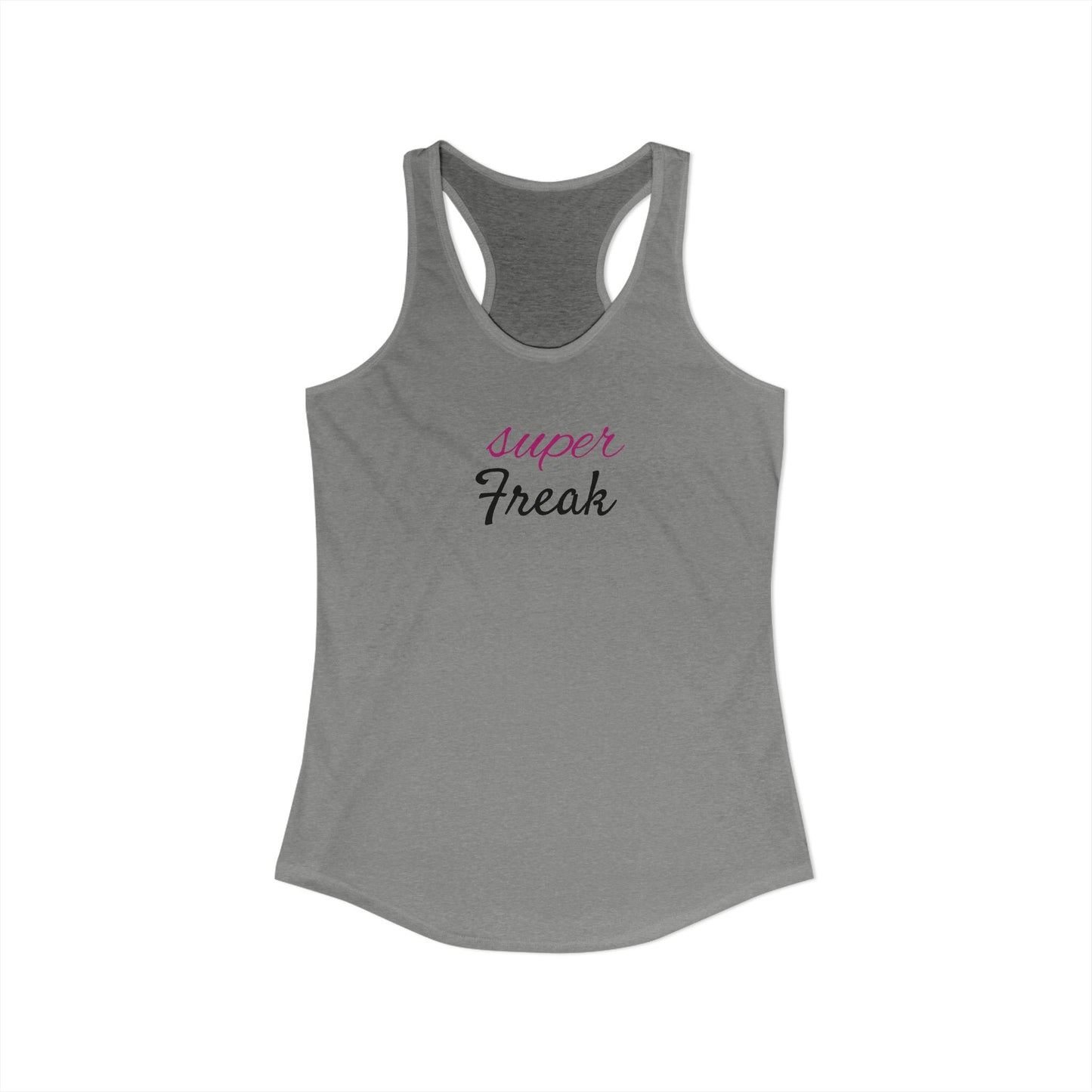 Super Freak - Women's Ideal Racerback Tank