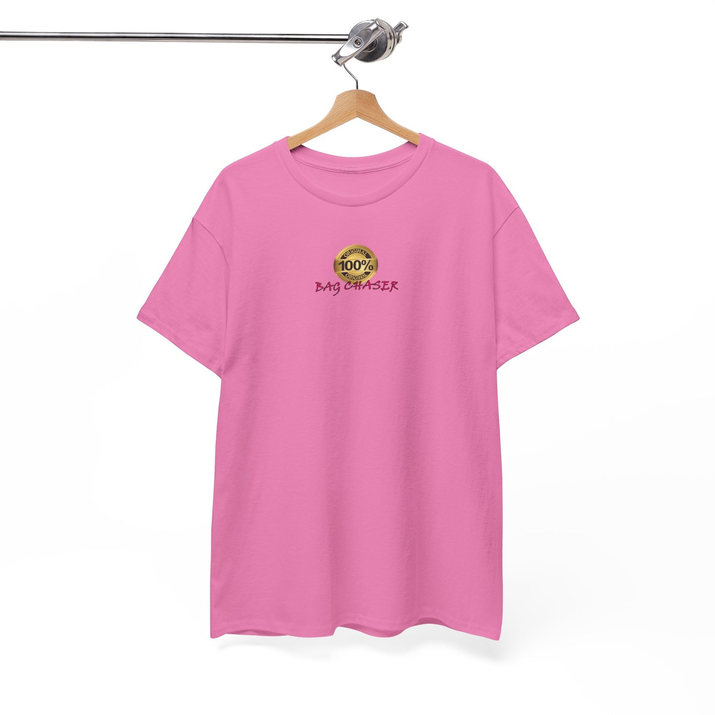 100% Bag Chaser Pink - Unisex Heavy Cotton Tee