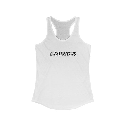 LUXURIOUS - Women's Ideal Racerback Tank