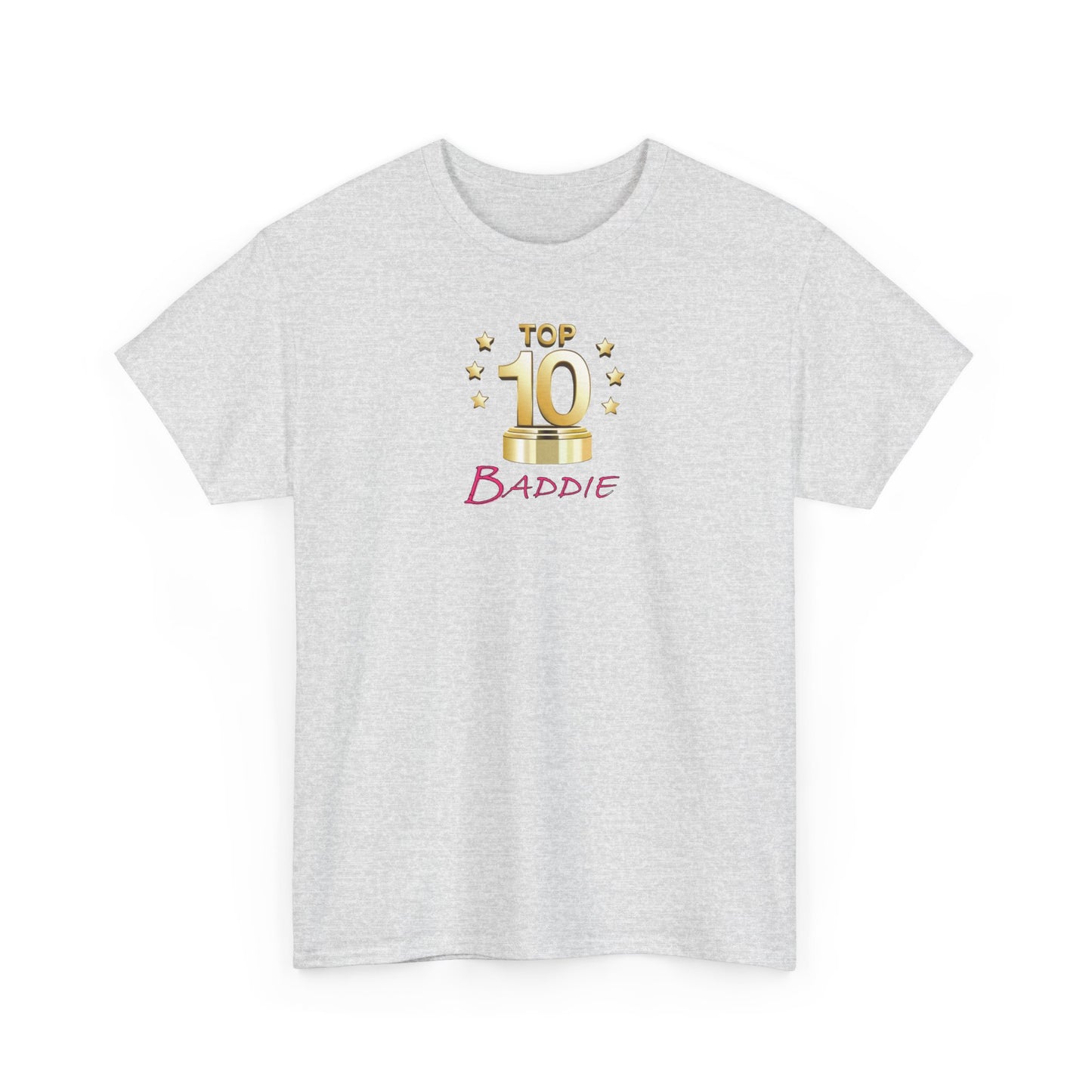 Top 10 Baddie Pink - Unisex Heavy Cotton Tee
