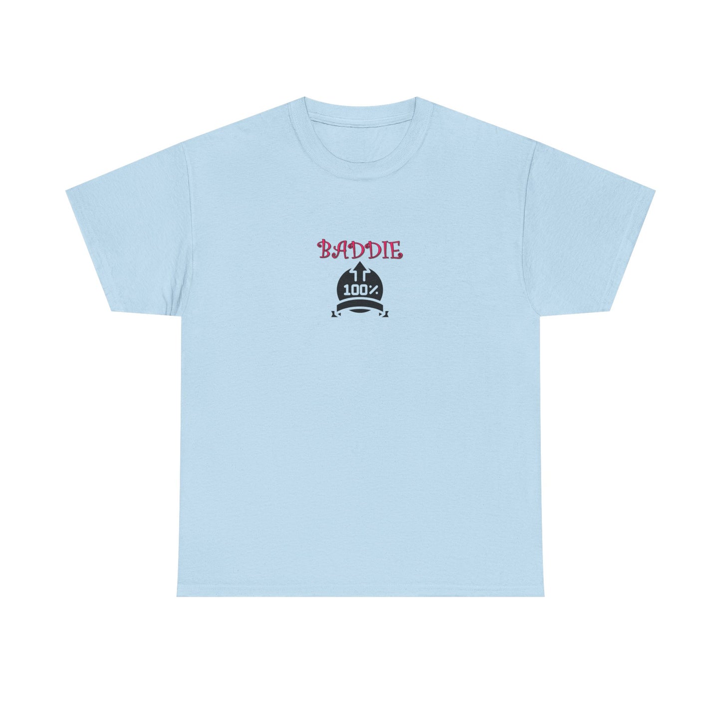 100% Baddie Pink - Unisex Heavy Cotton Tee