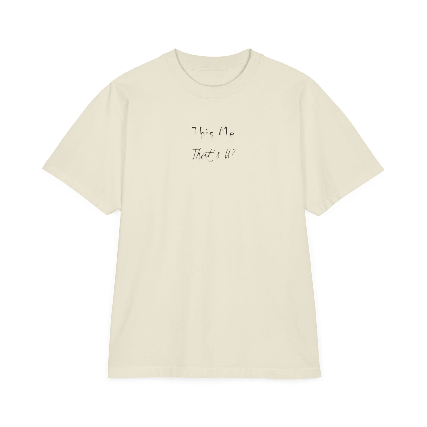 This Me That's U? Black Ink - Unisex T-Shirt Design, Gift for Him or Her, Drop-Shoulder Top, Casual Shirt