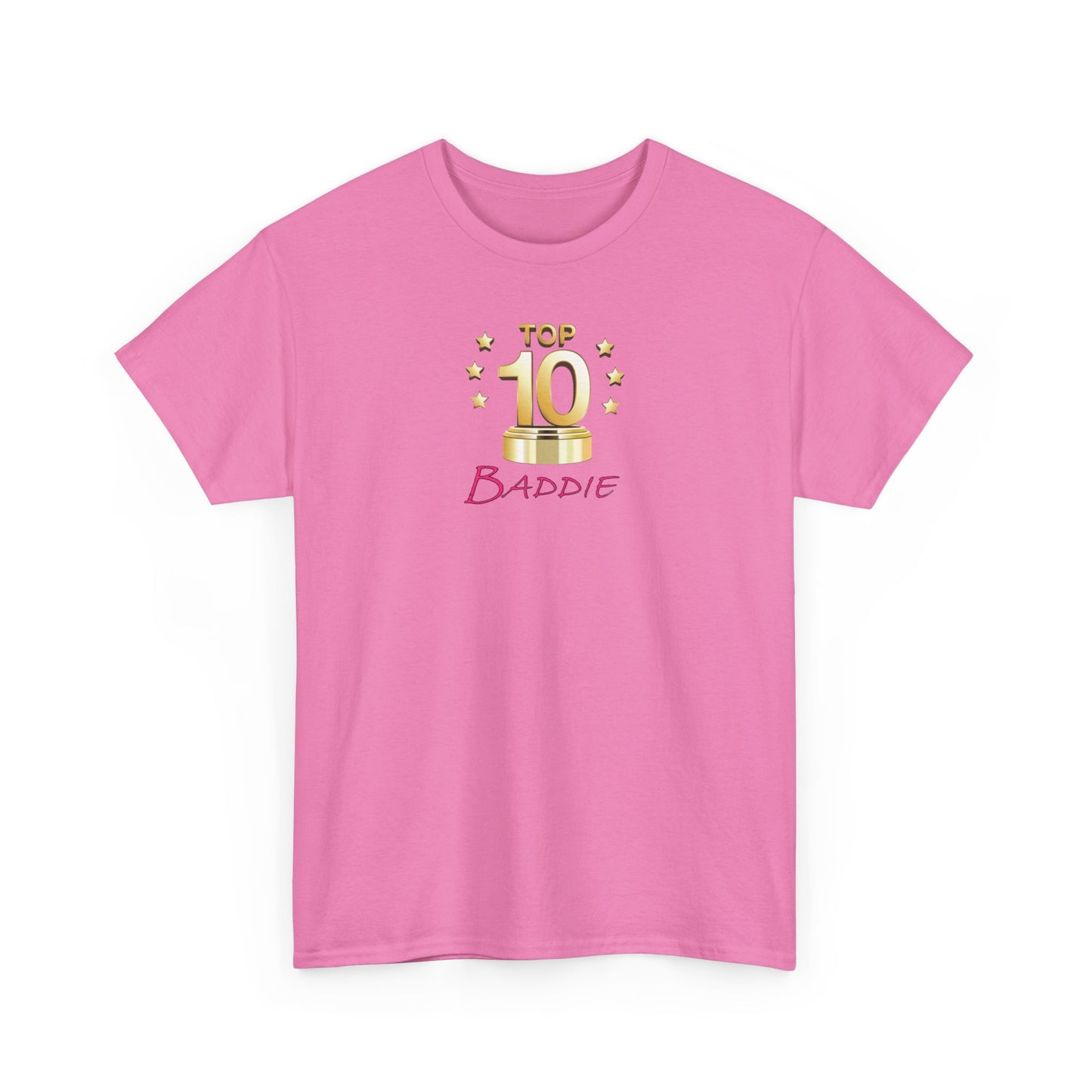 Top 10 Baddie Pink - Unisex Heavy Cotton Tee