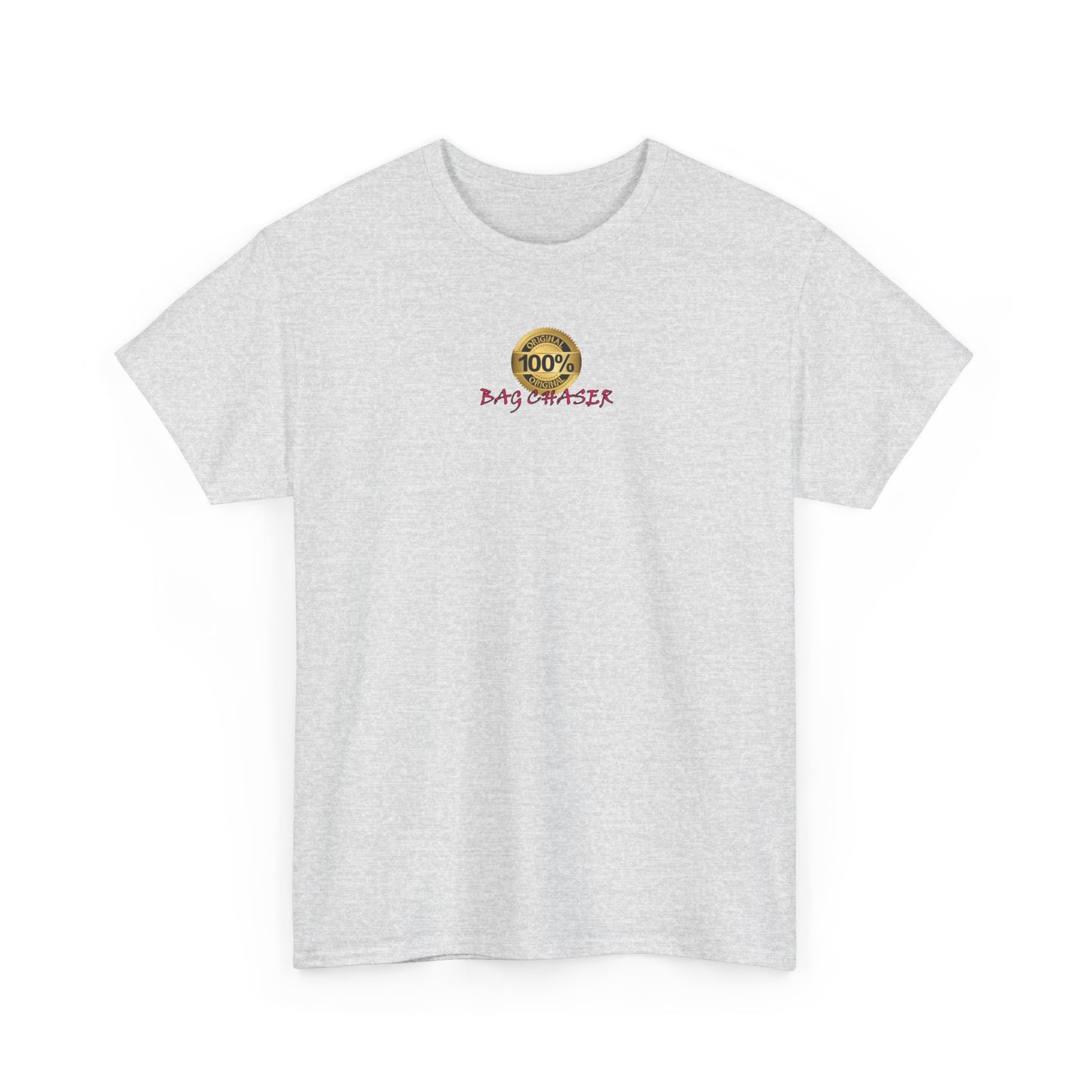 100% Bag Chaser Pink - Unisex Heavy Cotton Tee