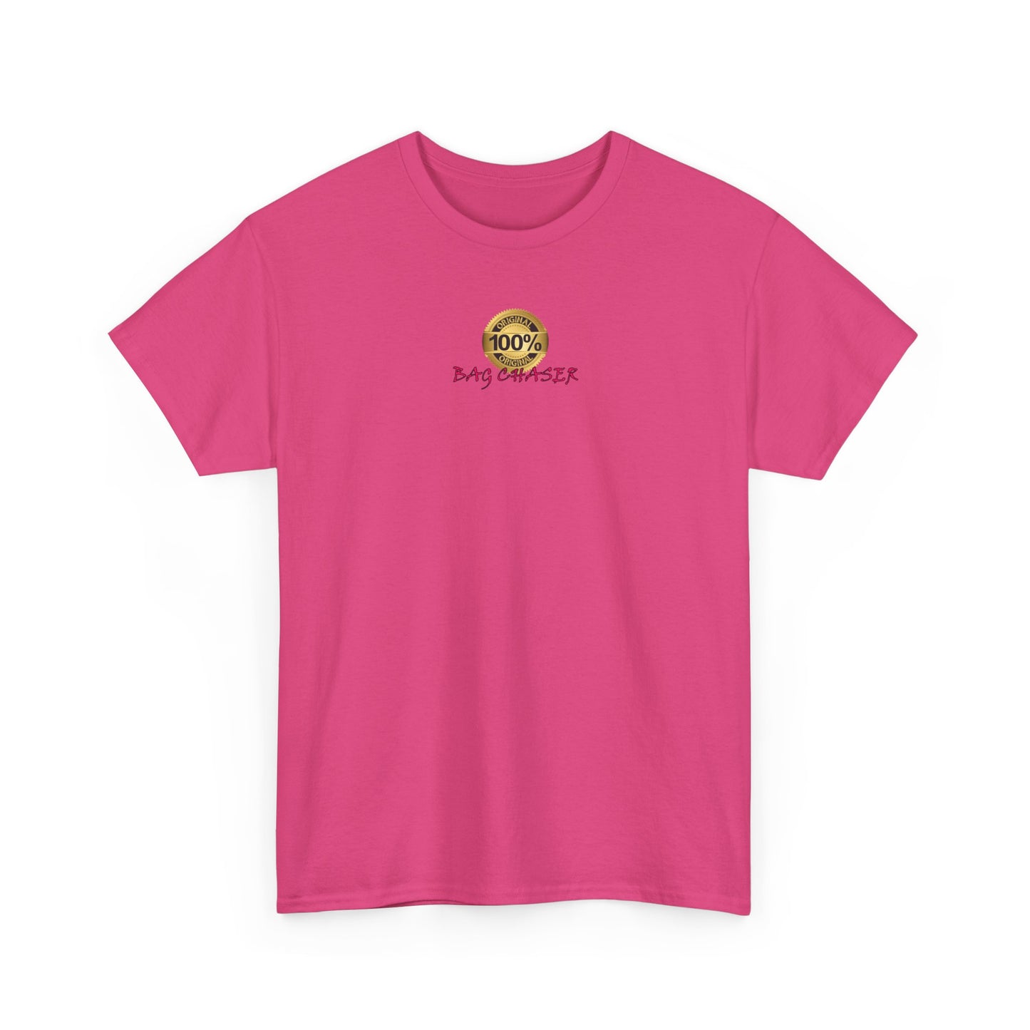 100% Bag Chaser Pink - Unisex Heavy Cotton Tee