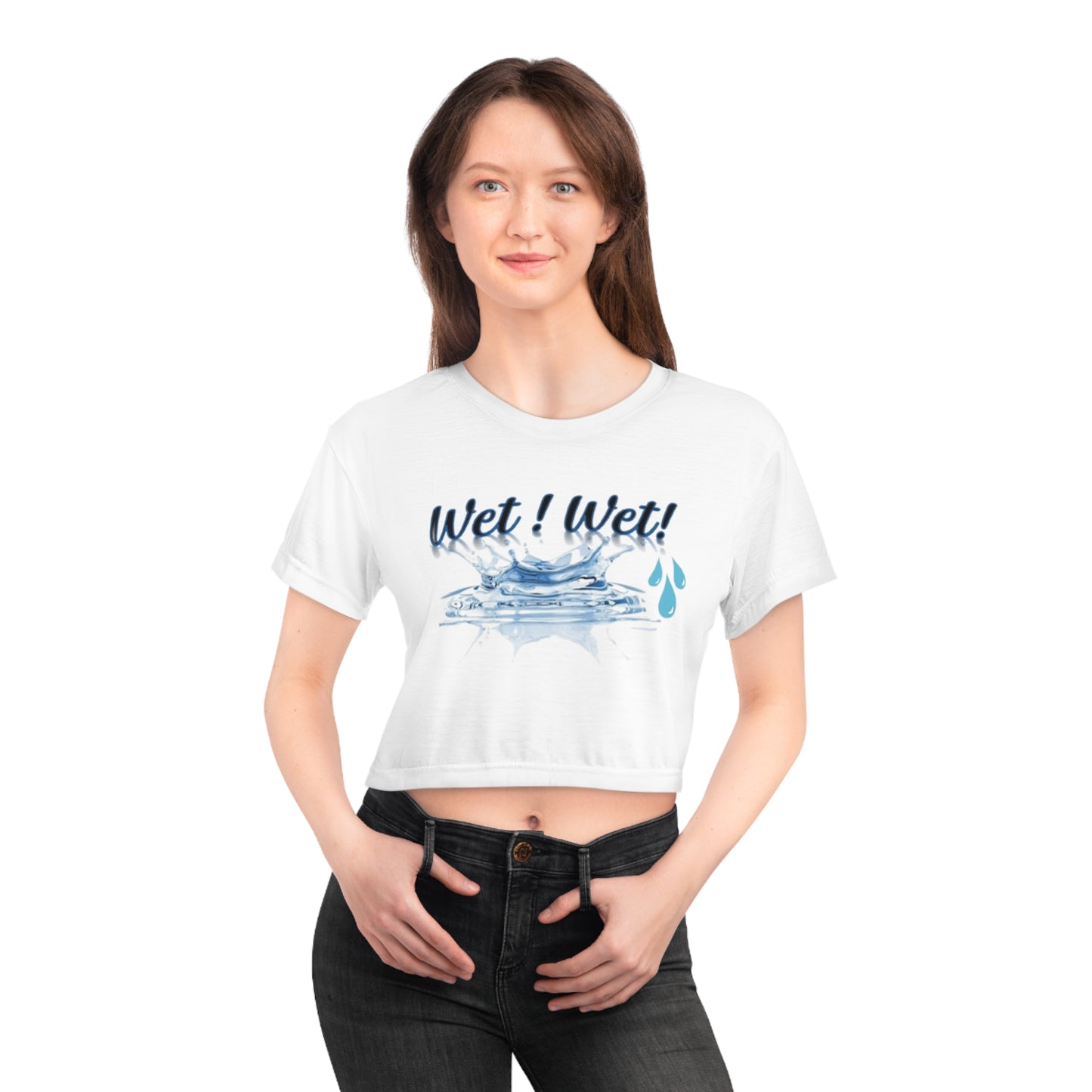 Fun "Wet! Wet!" Crop Tee for Summer Vibes, Perfect for Pool Parties, Beach Days, Gifts for Water Lovers, Trendy Casual Wear