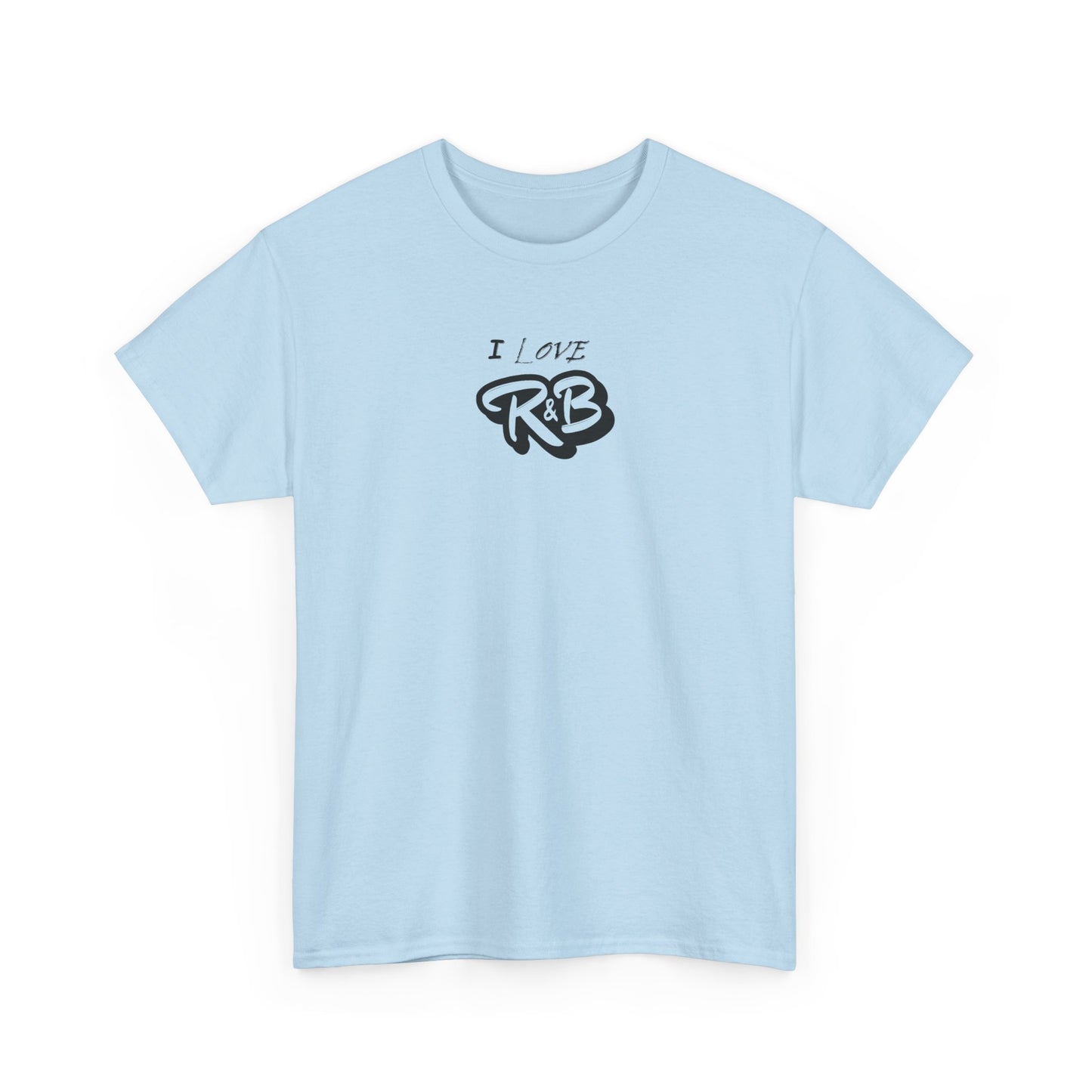I Love R&B - Unisex Heavy Cotton Tee