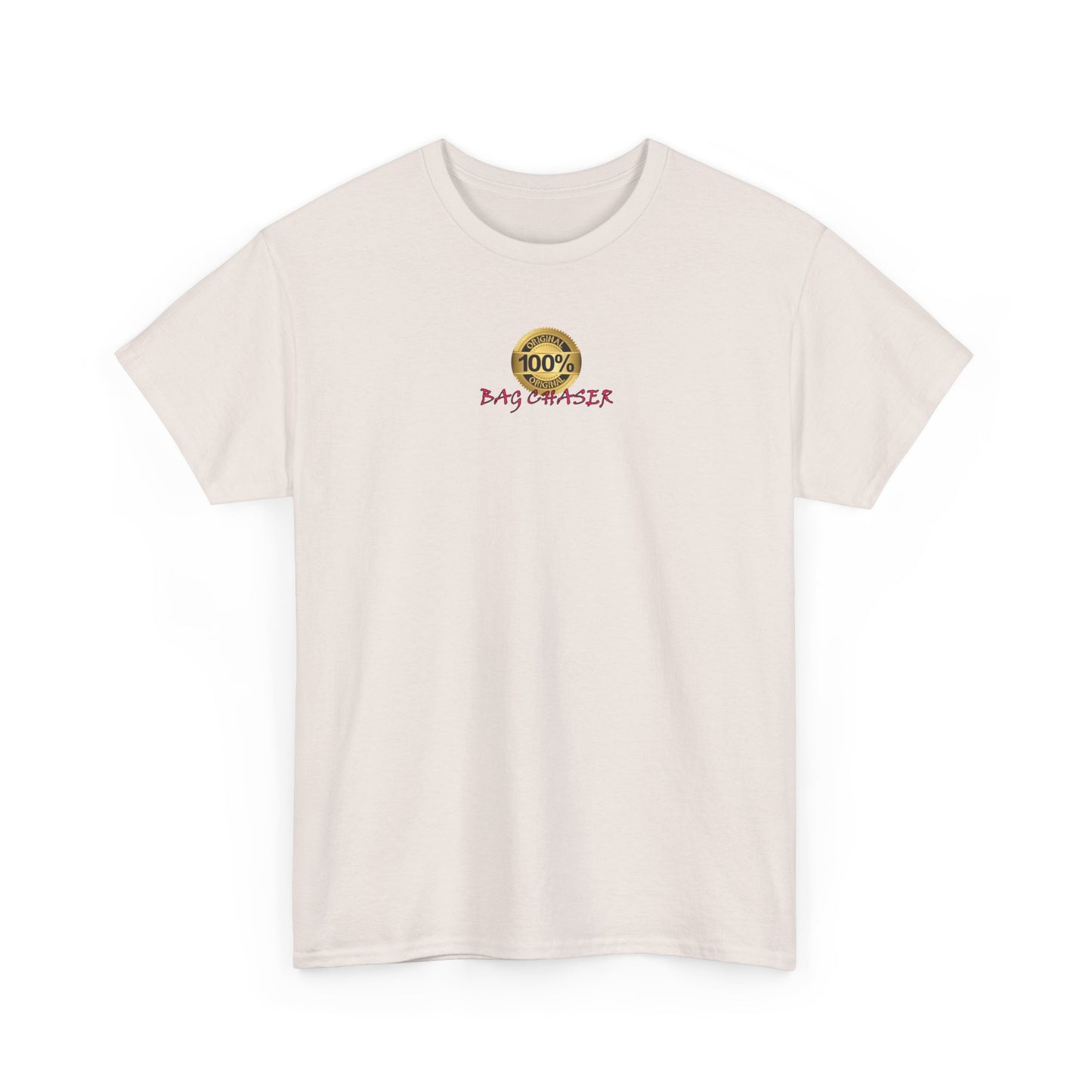 100% Bag Chaser Pink - Unisex Heavy Cotton Tee