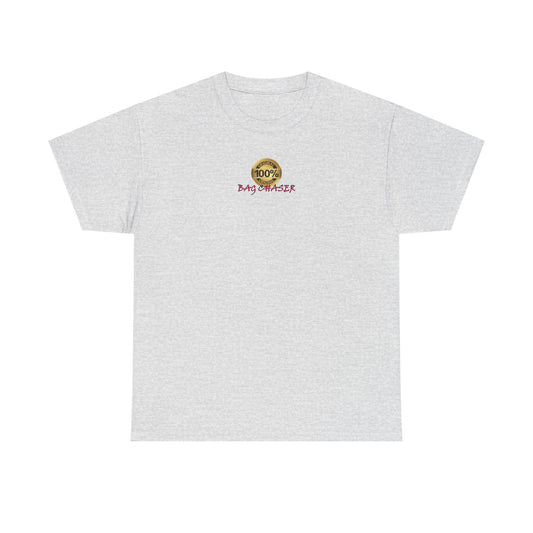 100% Bag Chaser Pink - Unisex Heavy Cotton Tee
